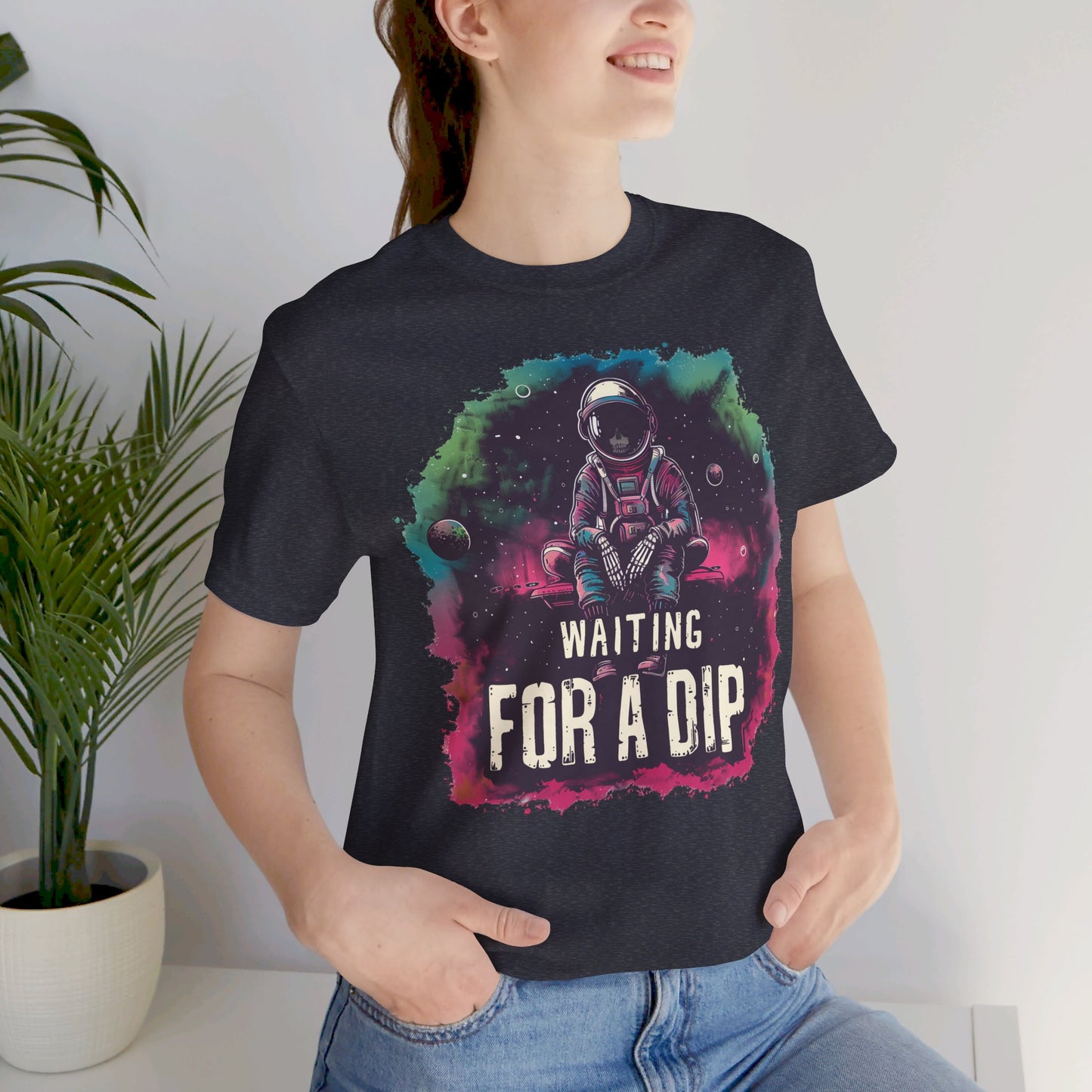Waiting for a DIP | Unisex T-Shirt